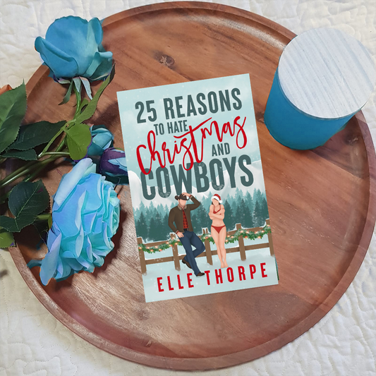 25 Reasons to Hate Christmas and Cowboys - Foil Cover and Sprayed Edges Signed Paperback