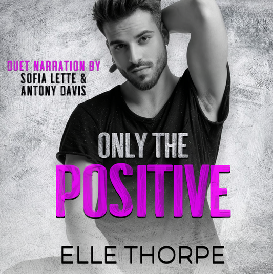 Only The Positive — Audiobook